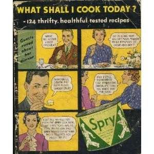    What Shall I Cook Today? Spry Pure Vegetable Shortening Books