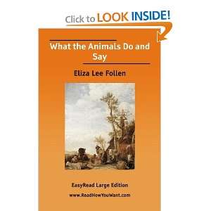 Start reading What the Animals Do and Say  