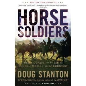   US Soldiers Who Rode to Victory in Afghanistan: Undefined Author