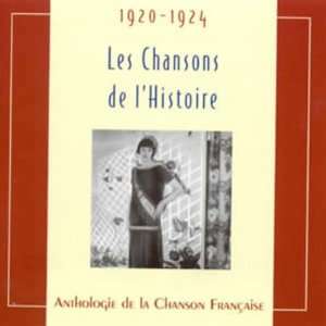  Les Chansons de lHistoire 1920 1924 Various Music