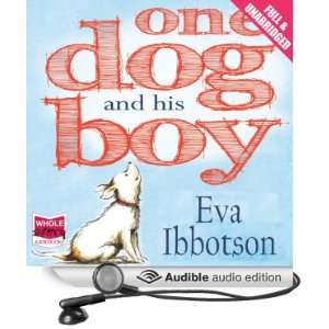  One Dog and His Boy (Audible Audio Edition) Eva Ibbotson 