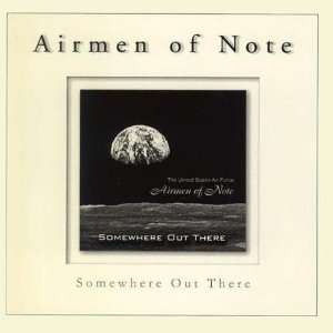  Somewhere Out There US Air Force Airmen of Note Music