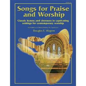  Songs for Praise and Worship Classic Hymns and Choruses 