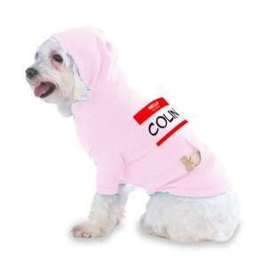 HELLO my name is COLIN Hooded (Hoody) T Shirt with pocket for your Dog 