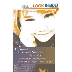  Improving Childrens Services Networks Lessons from 