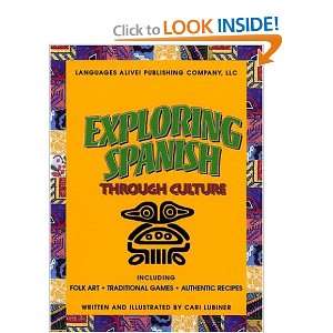 Exploring Spanish Through Culture Cari Lubiner 9780974631301  
