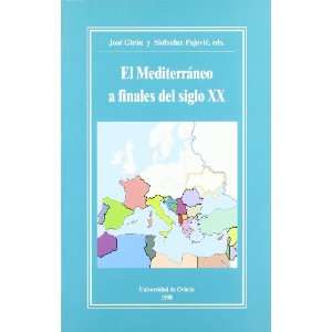  El Mediterraneo a finales del siglo XX (Spanish Edition 