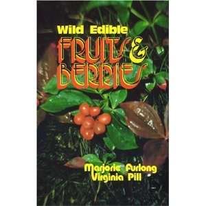  Wild Edible Fruits and Berries [Paperback] Marjorie 