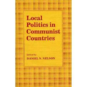  Local Politics in Communist Countries (9780813113982 