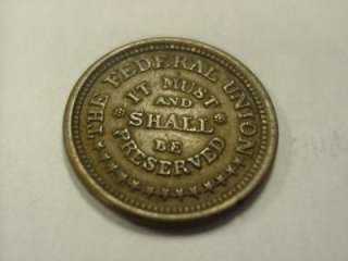   CIVIL WAR TOKEN FEDERAL UNION MUST BE PRESERVED AU/UNC BEAUTY  