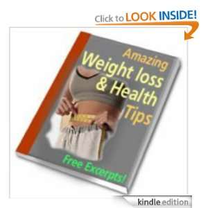 Amazing Weight Loss and Health Tips Scott T.  Kindle 