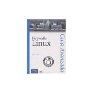  Guia Avanzada Firewalls Linux (0076092034346) Robert L 