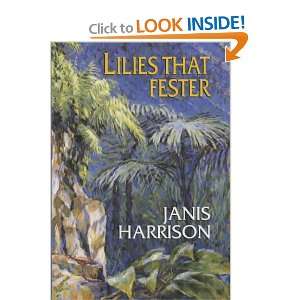  Lilies That Fester (9780709071051): Janis Harrison: Books