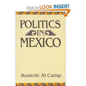  Politics in Mexico (9780195076127) Roderic Ai Camp Books