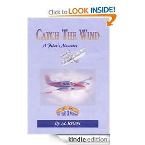 Catch The Wind   A Pilots Memoirs Al Rioni  Kindle Store