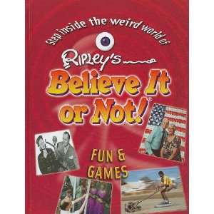  Fun & Games (Ripleys Believe It or Not (Mason Crest 