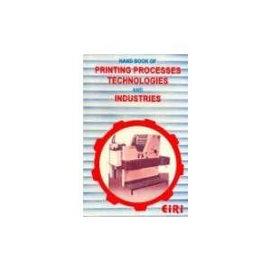  Handbook of Printing Processes Technologies and Industries 
