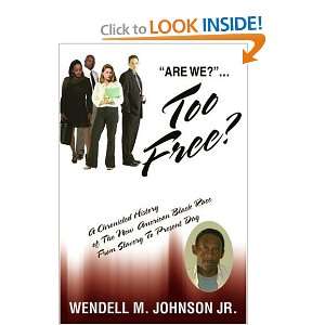   Race From Slavery To Present Day (9780595378319) Wendell Johnson Jr