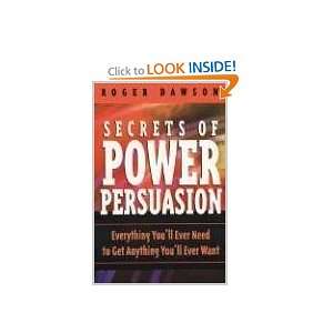  Secrets of Power Persuasion Everything Youll Ever Need 