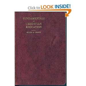  Fundamentals of Christian Education Ellen G. White Books