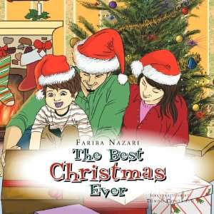  The Best Christmas Ever (9781469133690) Fariba Nazari 