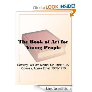   William Martin Conway, Agnes Ethel Conway  Kindle Store