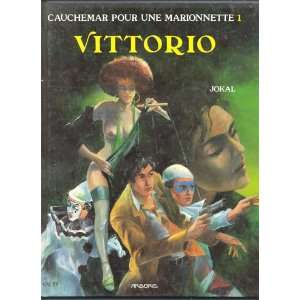 Vittorio (Cauchemar Pour Une Marionette, 1) Jokal 9789034410078 