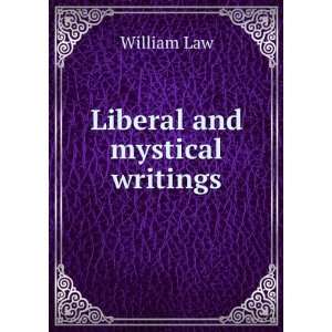  Liberal and mystical writings William Law Books