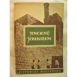  Ancient Jerusalem    Pictorial Palestine M. Avi Yonah 