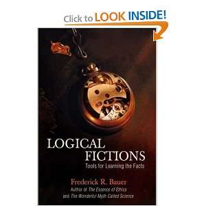  Logical Fictions Tools for Learning the Facts 