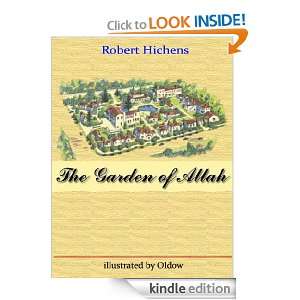 The Garden of Allah (Illustrated) Robert Hichens, Oldow  