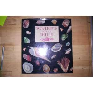  Sowerbys Book of Shells (9781851704408): G. B. Sowerby Jr 