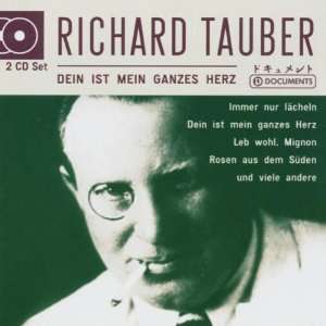    Richard Tauber Dein Ist Mein Ganzes Herz Richard Tauber Music