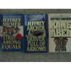 Three Jeffrey Archer Paperbacks (A Quiver Full of Arrows; Kane & Abel 