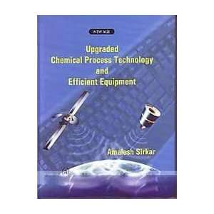  UPGRADED CHEMICAL PROCESS TECHNOLOGY & EFFICIENT EQUIPMENT 