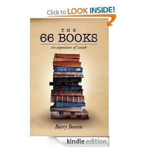 The 66 Books An exposition of Isaiah Barry Bowen  Kindle 