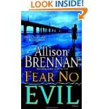 Fear No Evil A Novel by Allison Brennan (Mar 27, 2007)