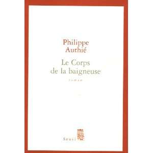  Le Corps de la baigneuse (French edition) (9782020812382 