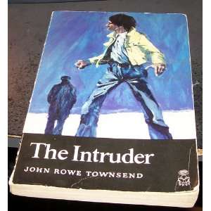 The Intruder. John Rowe. Townsend Books