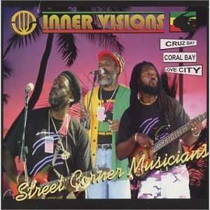  Street Corner Musicians: Inner Visions: Music