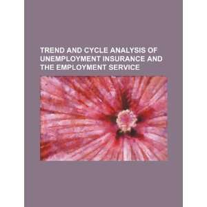  Trend and cycle analysis of unemployment insurance and the 