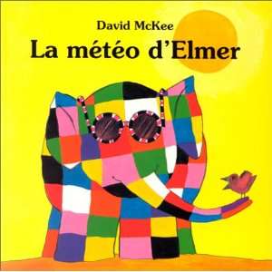  La Météo dElmer (9782877671279) David McKee, Elisabeth 