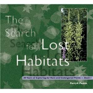  The Search for Lost Habitats: 30 Years of Exploring for 