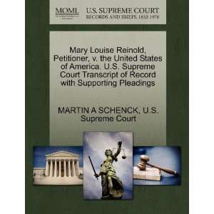 Mary Louise Reinold, Petitioner, v. the United States of America. U.S 