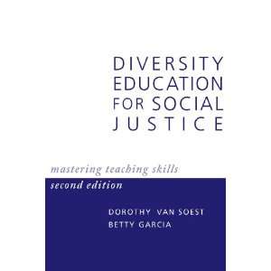  Diversity Education for Social Justice: Mastering Teaching 