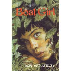  boat girl (9780153022210) Bernard Ashley Books