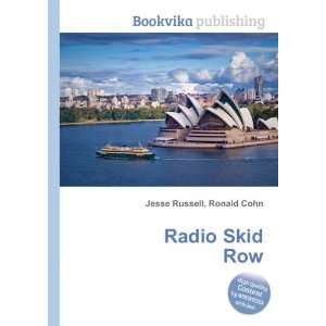  Radio Skid Row Ronald Cohn Jesse Russell Books