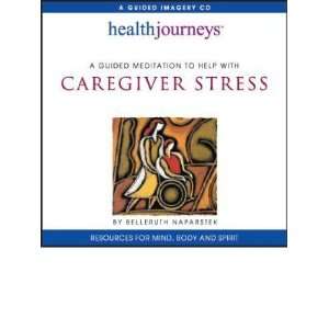  Help with Caregiver Stress (9781935072027) Belleruth 