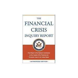   Crisis in the United States (Auth: Financial Crisis Inquiry Commission