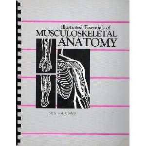    Illustrated Essentials of Musculoskeletal Anatomy kay sieg Books